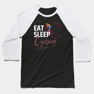 Eat Sleep Cycling Baseball T-Shirt